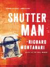 Cover image for Shutter Man